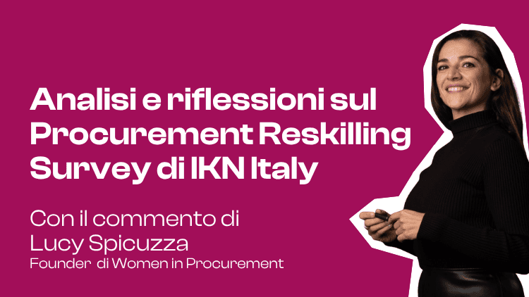 Procurement reskilling: il gap non è nelle intenzioni, ma nell’esecuzione