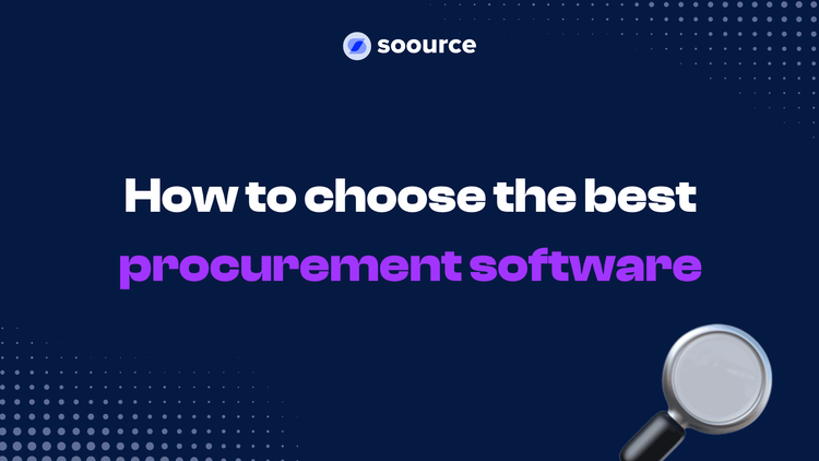 How to choose the best procurement software