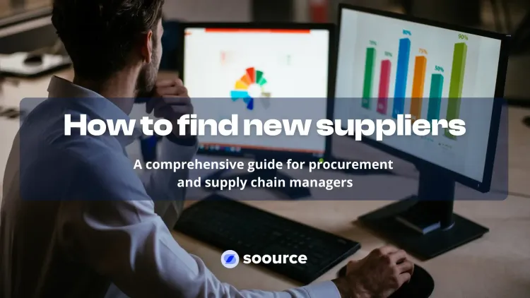 How to Find New Suppliers: A Practical Guide for Procurement